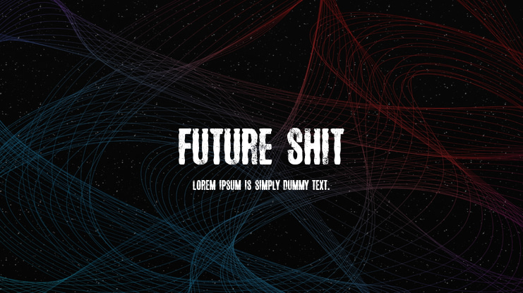Future Shit Font