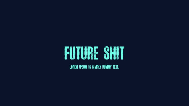 Future Shit Font