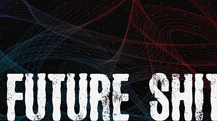 Future Shit Font