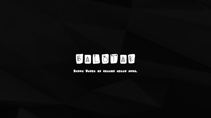 BALOTAK Font