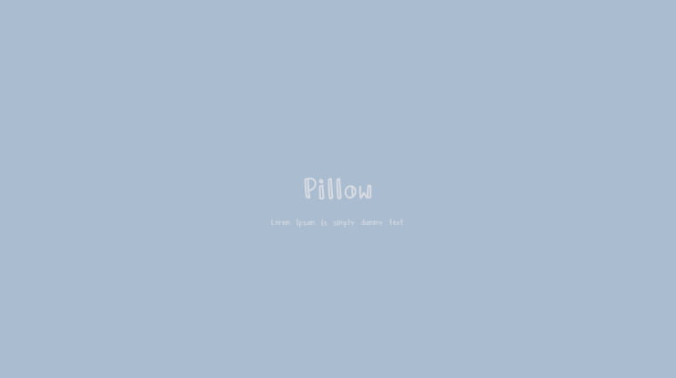 Pillow Font