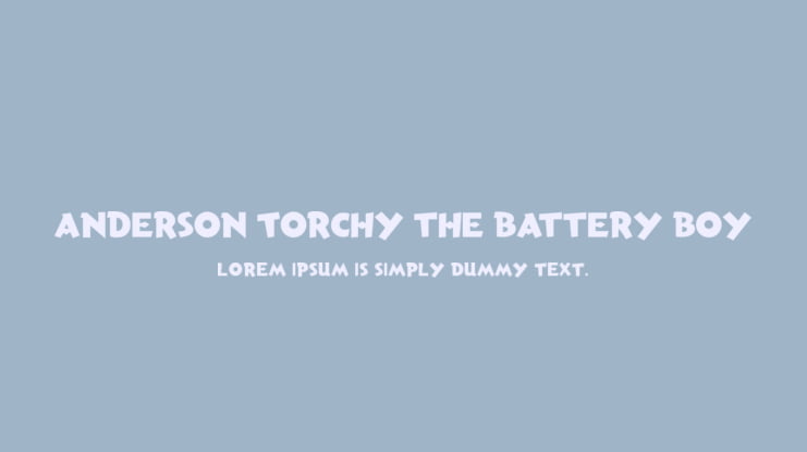 Anderson Torchy the Battery Boy Font