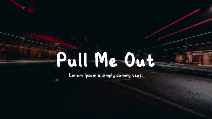 Pull Me Out Font