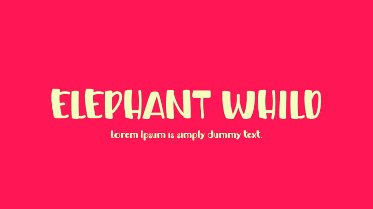 ELEPHANT WHILD Font