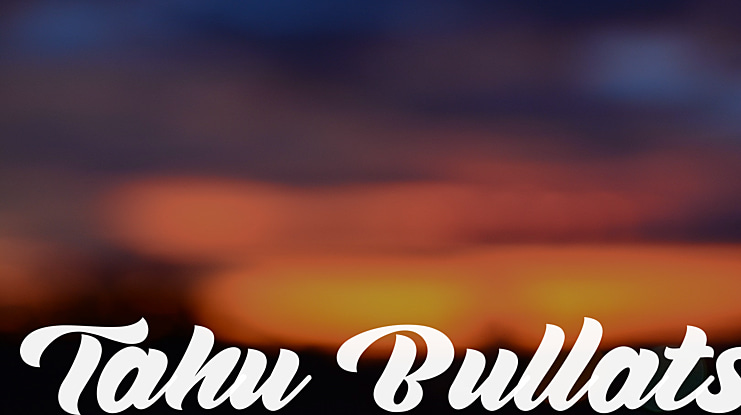 Tahu Bullats Font