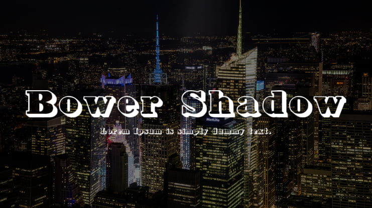 Bower Shadow Font
