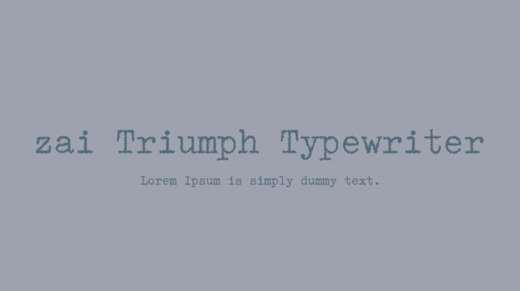 zai Triumph Typewriter Font Family