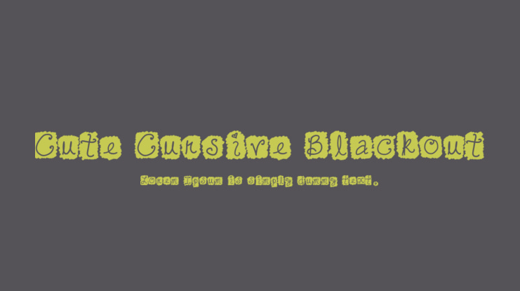 Cute Cursive Blackout Font