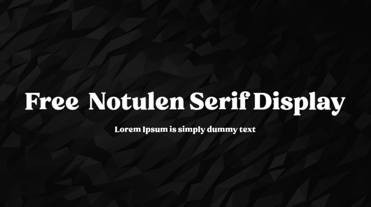 Free - Notulen Serif Display Font