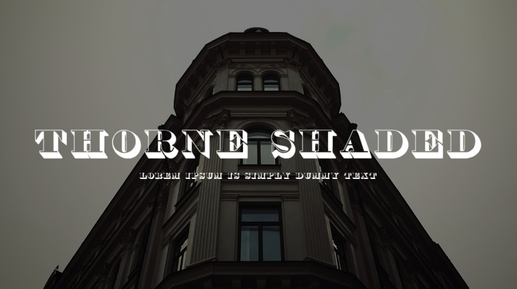 Thorne Shaded Font Family