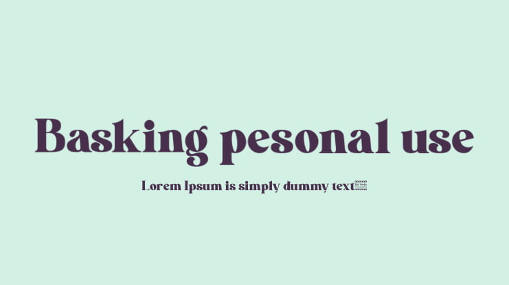 Basking pesonal use Font
