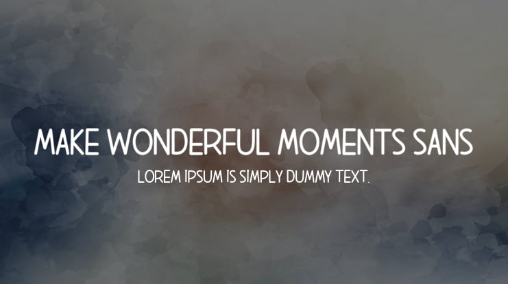 Make Wonderful Moments Sans Font Family