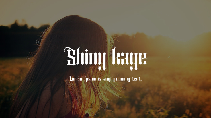 Shiny kage Font