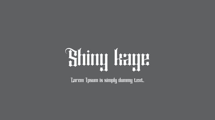 Shiny kage Font