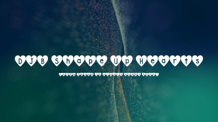 DJB Shape Up Hearts Font
