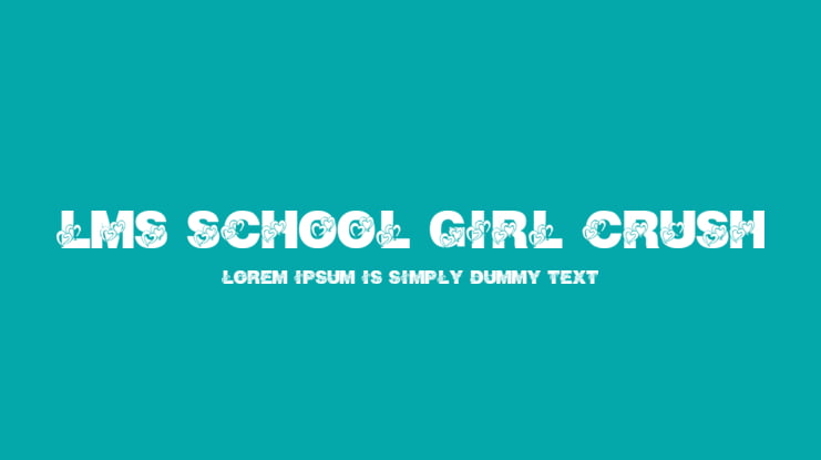 LMS School Girl Crush Font