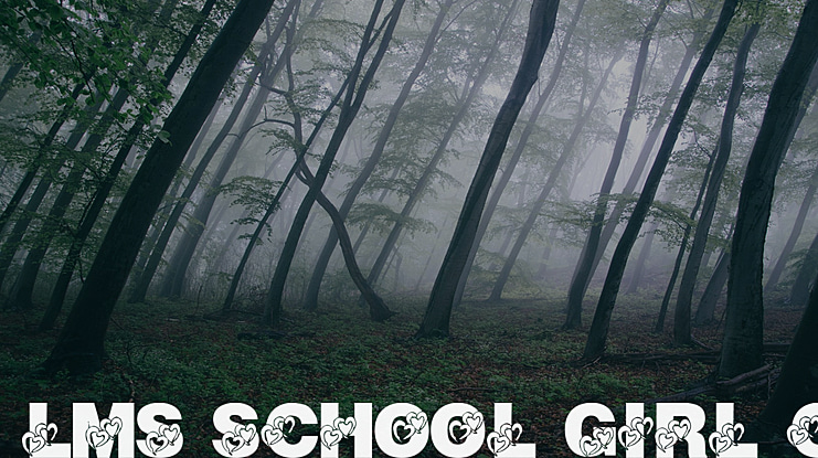 LMS School Girl Crush Font