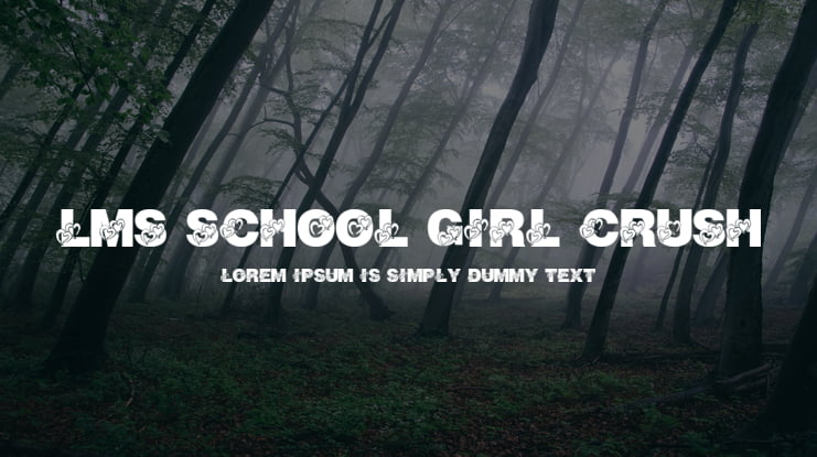 LMS School Girl Crush Font