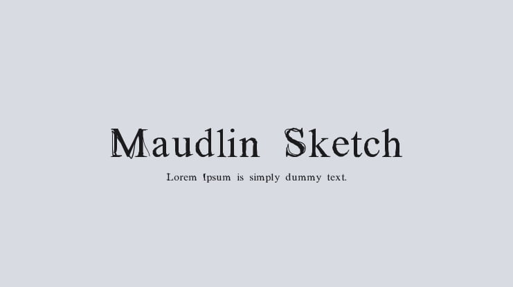 Maudlin Sketch Font