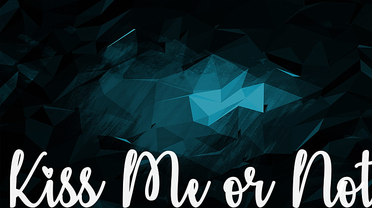 Kiss Me or Not Font