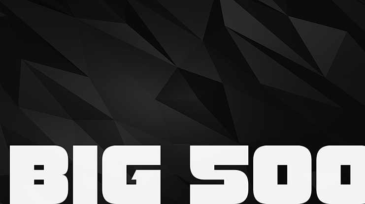 Big 500 Font Family