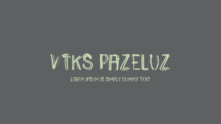 VTKS PAZELUZ Font