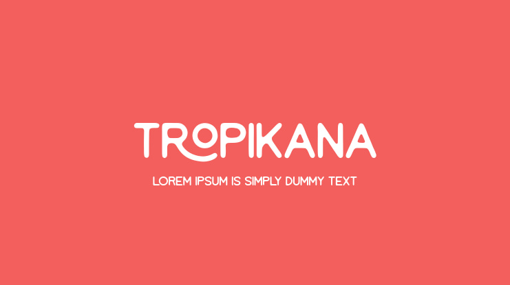 Tropikana Font