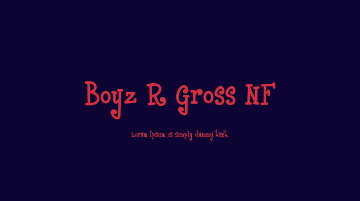 Boyz R Gross NF Font Family
