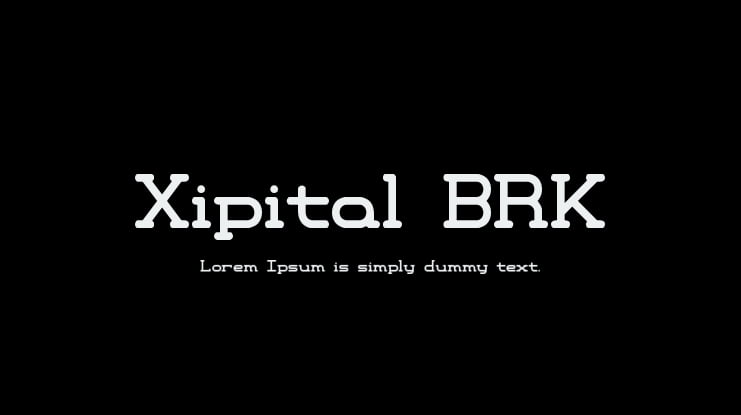 Xipital BRK Font
