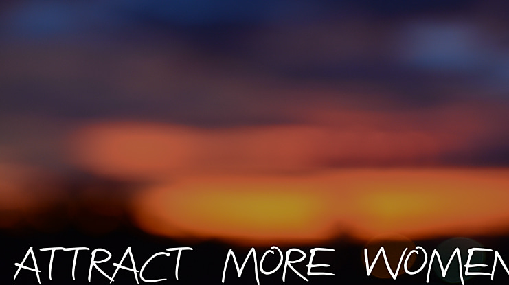 Attract more women Font