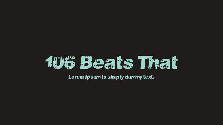 106 Beats That Font
