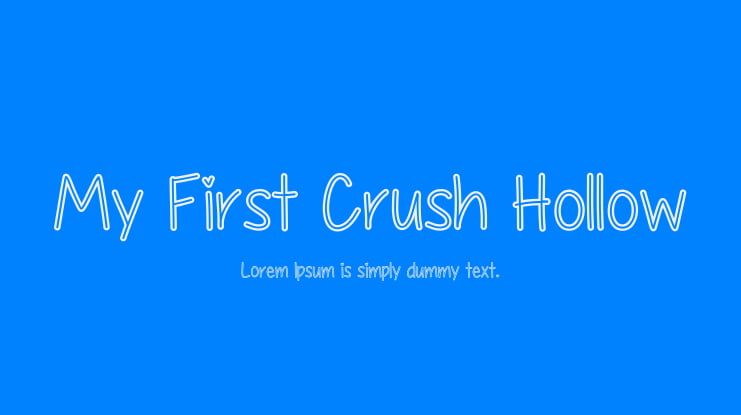 My First Crush Hollow Font Family