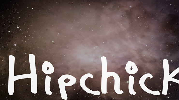 Hipchick Font