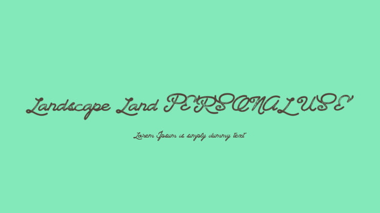 Landscape Land PERSONAL USE Font