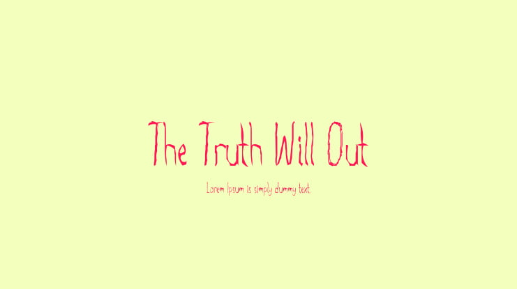 The Truth Will Out Font