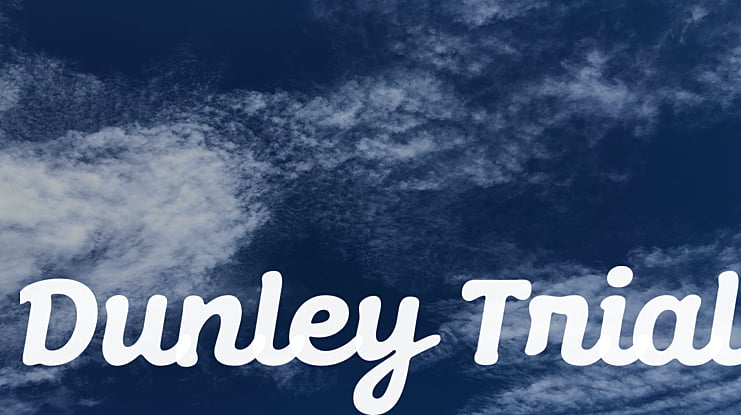 Dunley Trial Font