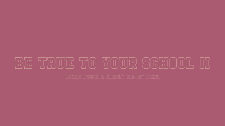 Be True To Your School II Font Family