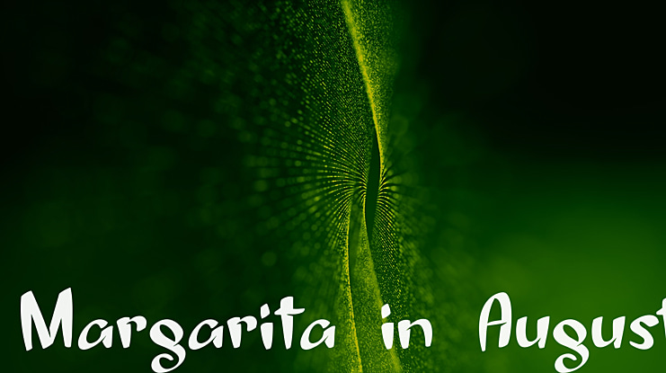 Margarita in August Font