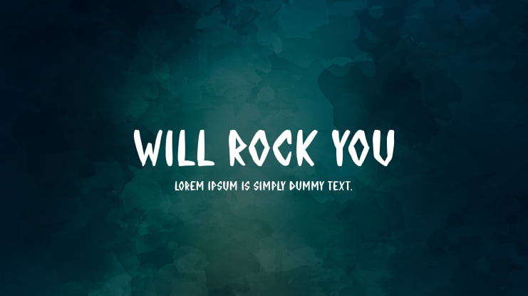 WILL ROCK YOU Font