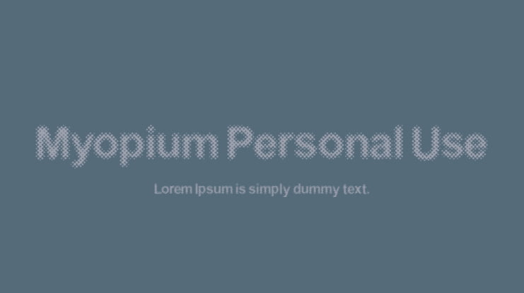 Myopium Personal Use Font