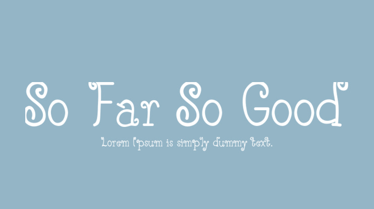 So Far So Good Font
