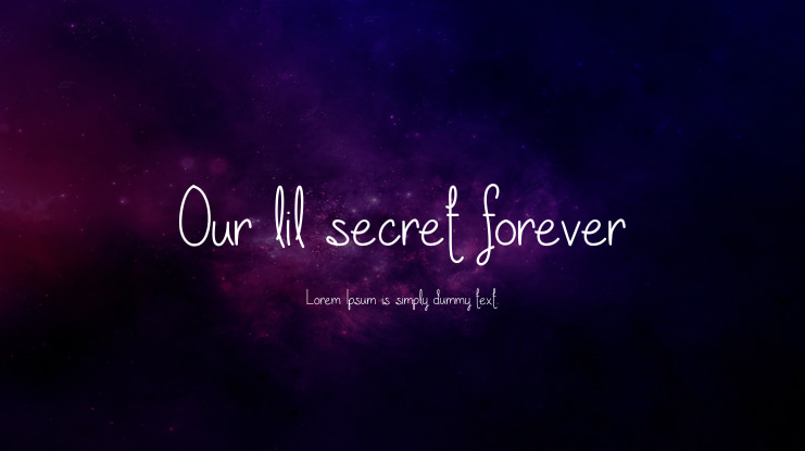 Our lil secret forever Font