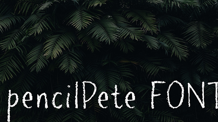 pencilPete FONT