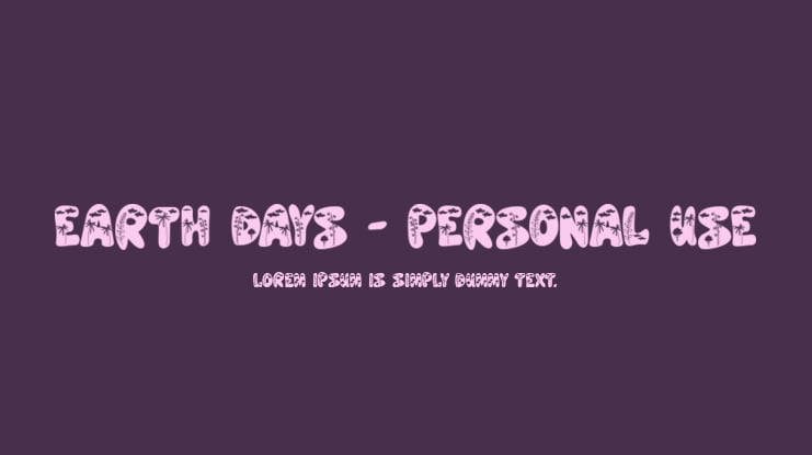 Earth Days - personal use Font