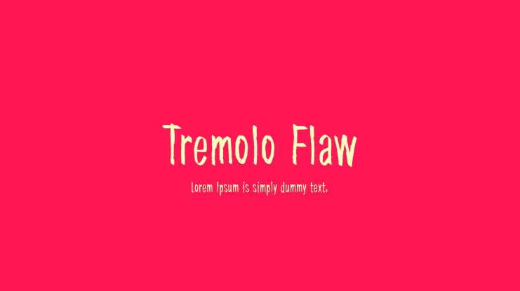Tremolo Flaw Font