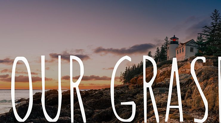 Our Grasp Font