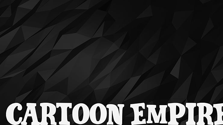 Cartoon Empire Font