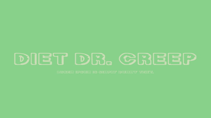 Diet Dr. Creep Font Family