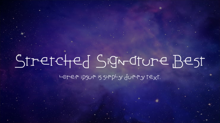 Stretched Signature Best Font Family