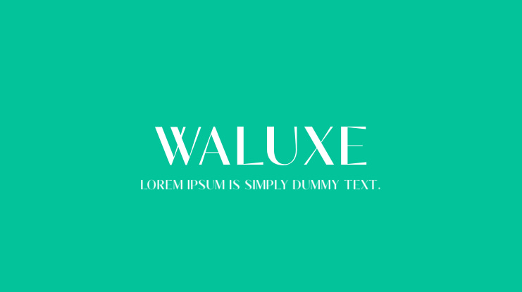 Waluxe Font